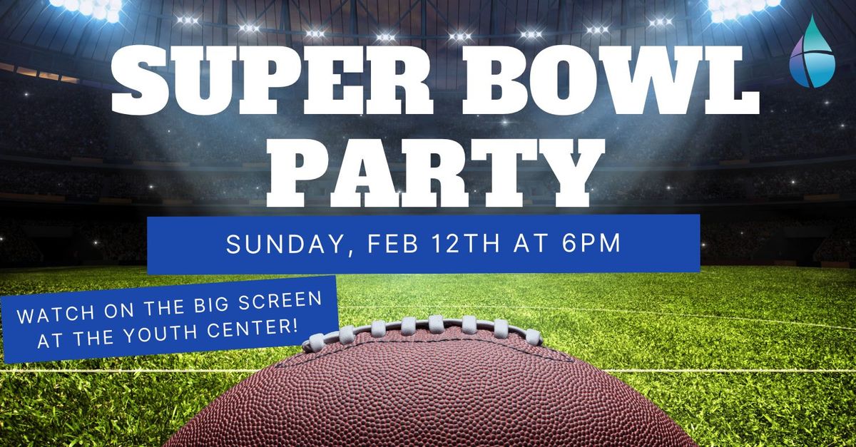 Super Bowl Party The Family Church Christian Retreat